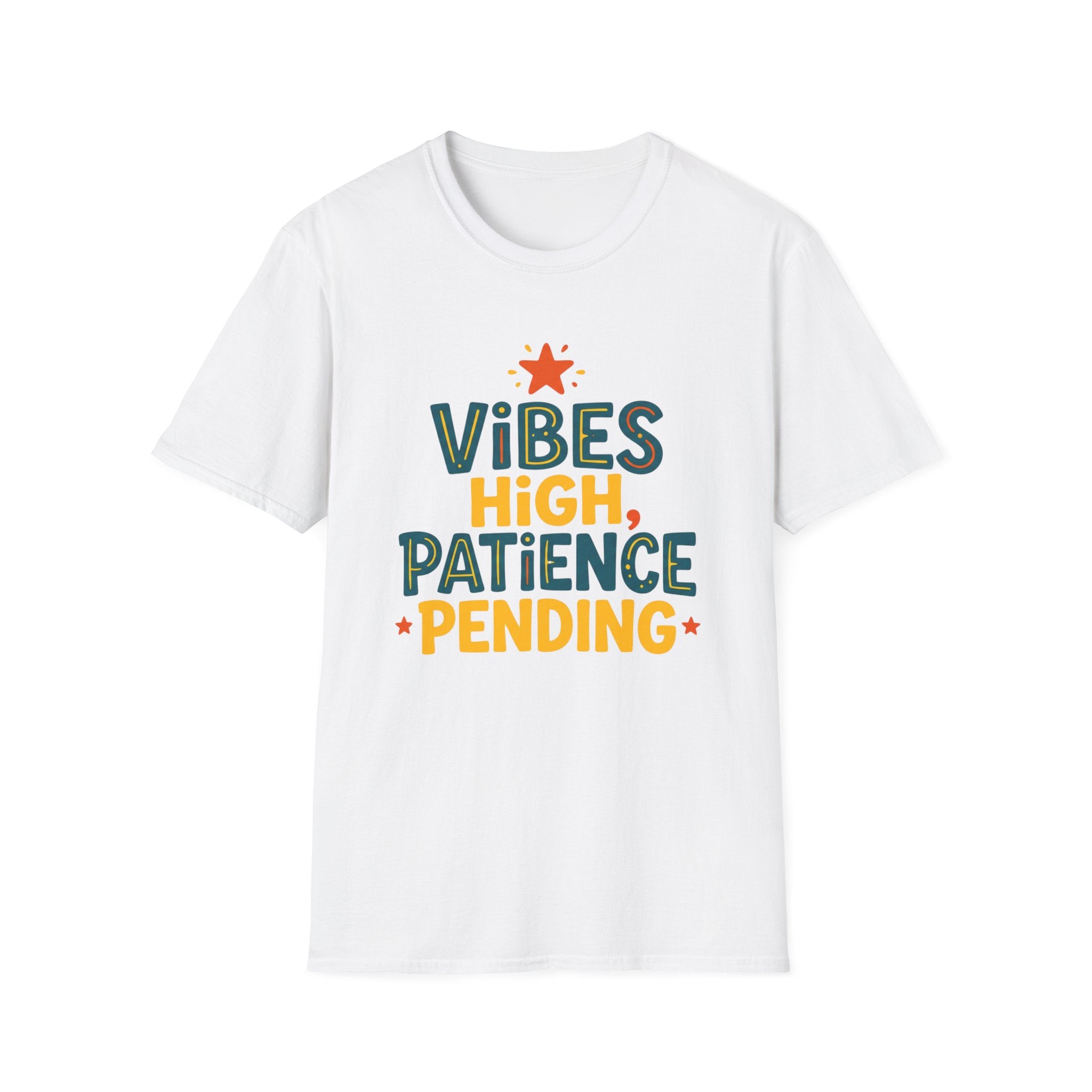 Vibes High Patience Pending T-Shirt