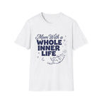 Mom With a Whole Inner Life T-Shirt