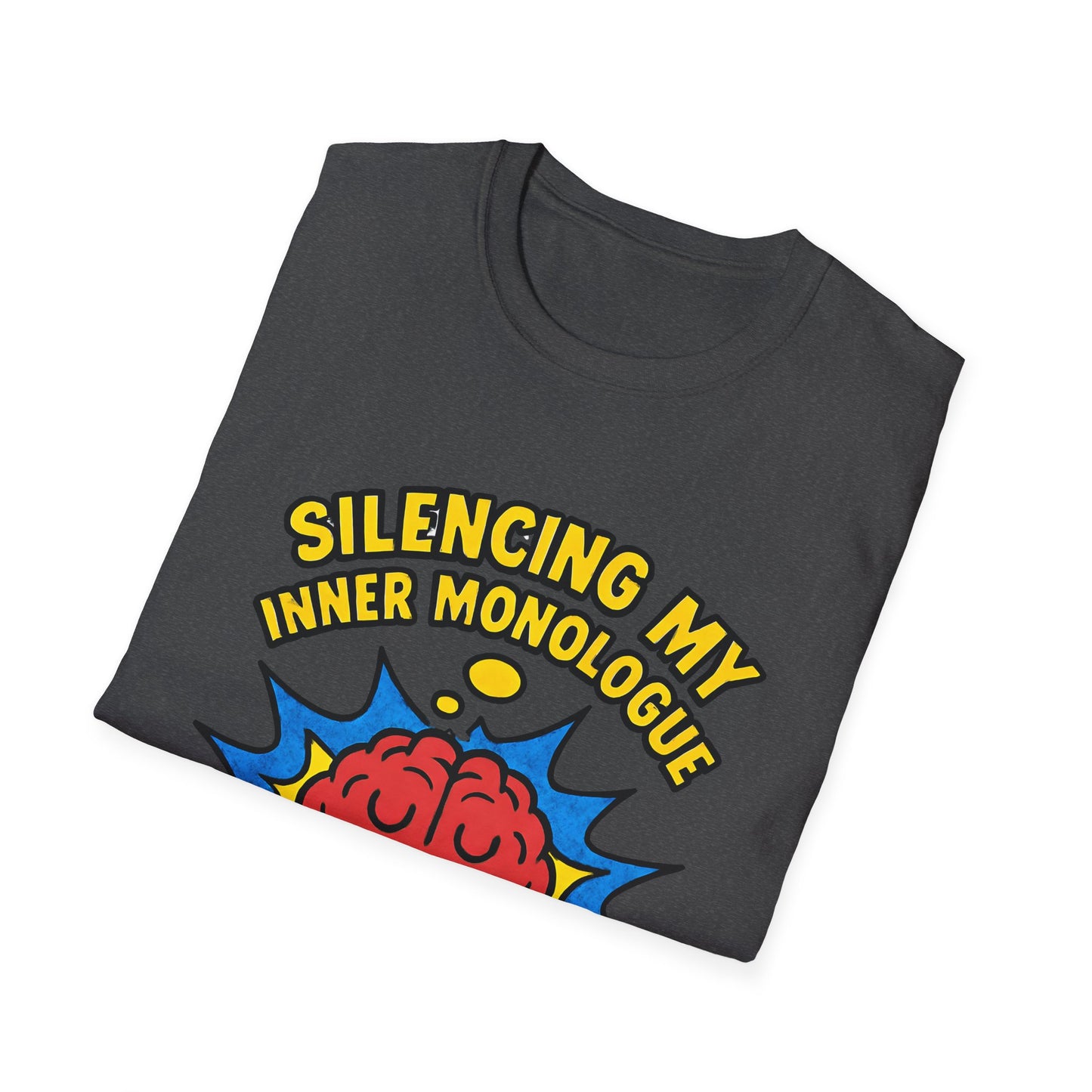 Silencing My Inner Monologue Tee