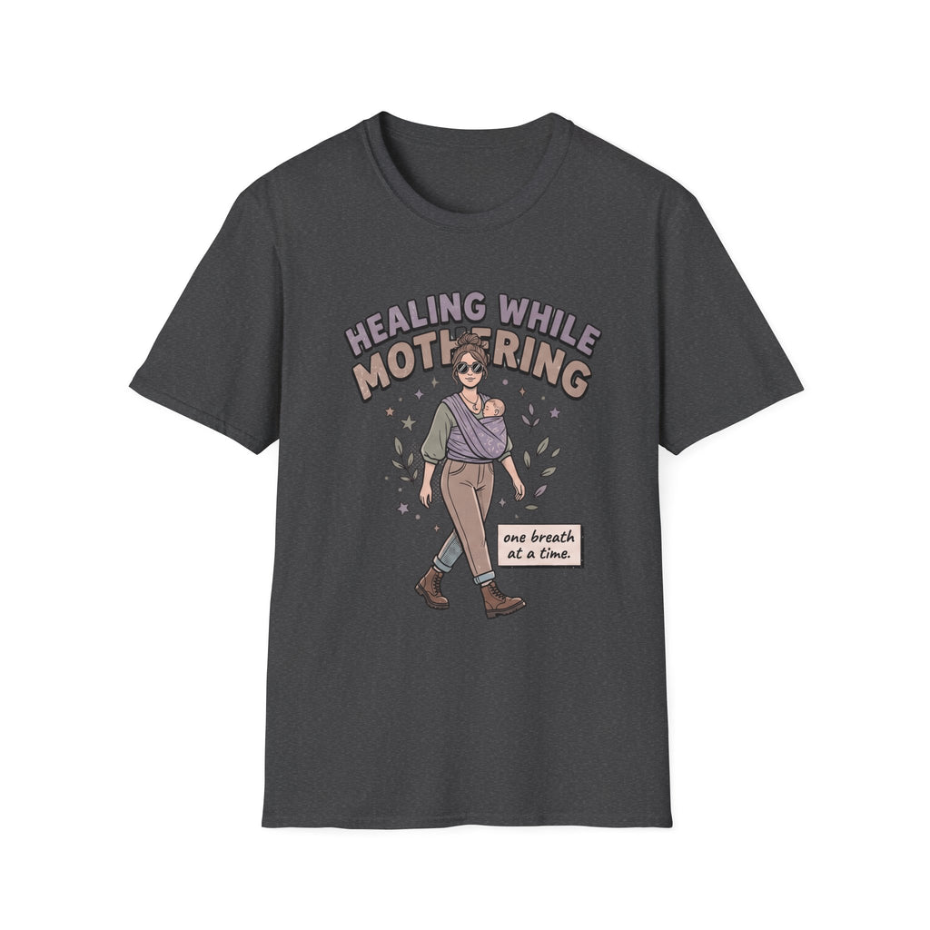 Healing While Mothering T-Shirt