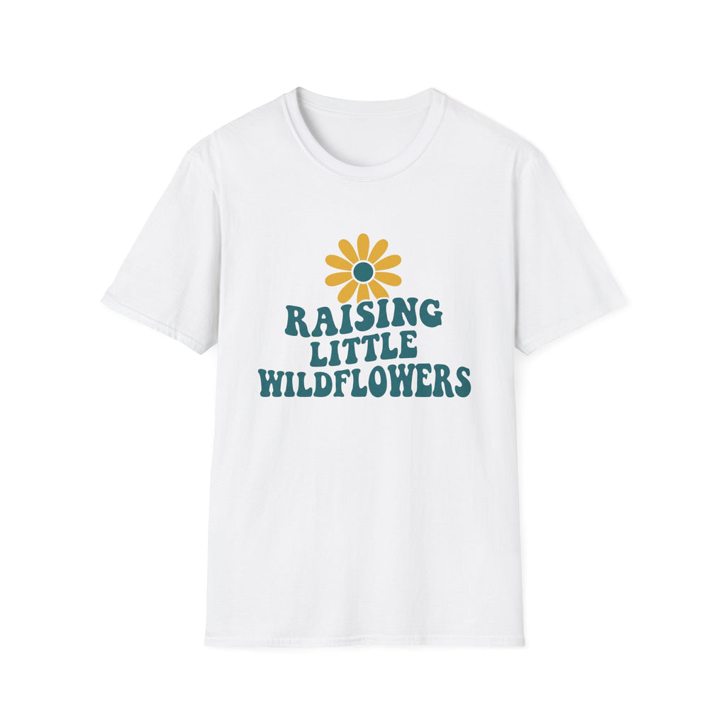 Raising Little Wildflowers T-Shirt