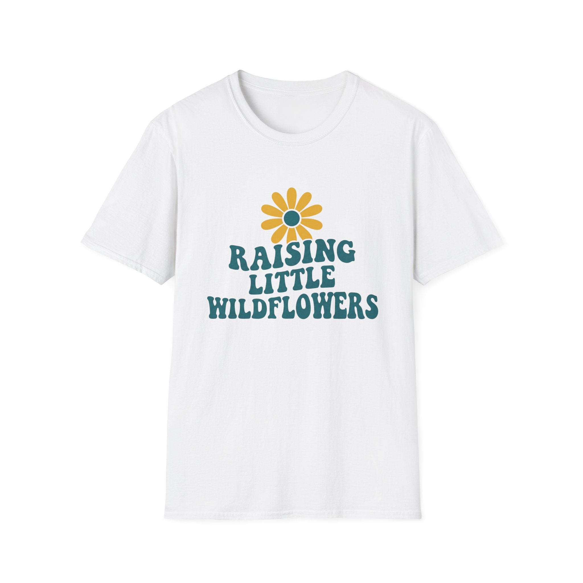 Raising Little Wildflowers T-Shirt