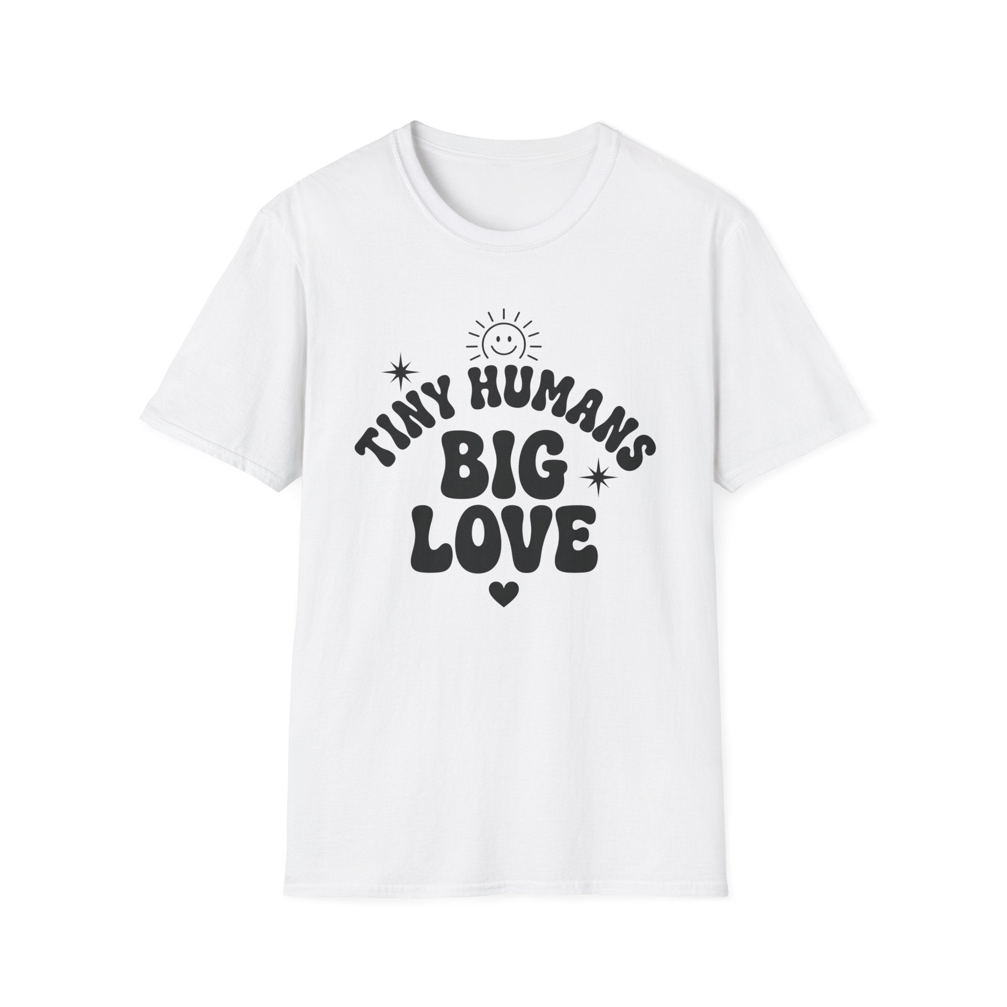 Tiny Humans Big Love T-Shirt