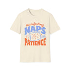 Manifesting Naps and Patience T‑Shirt