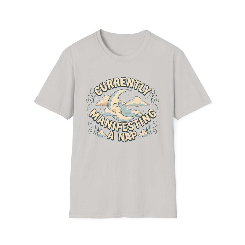 Currently Manifesting A Nap T-Shirt