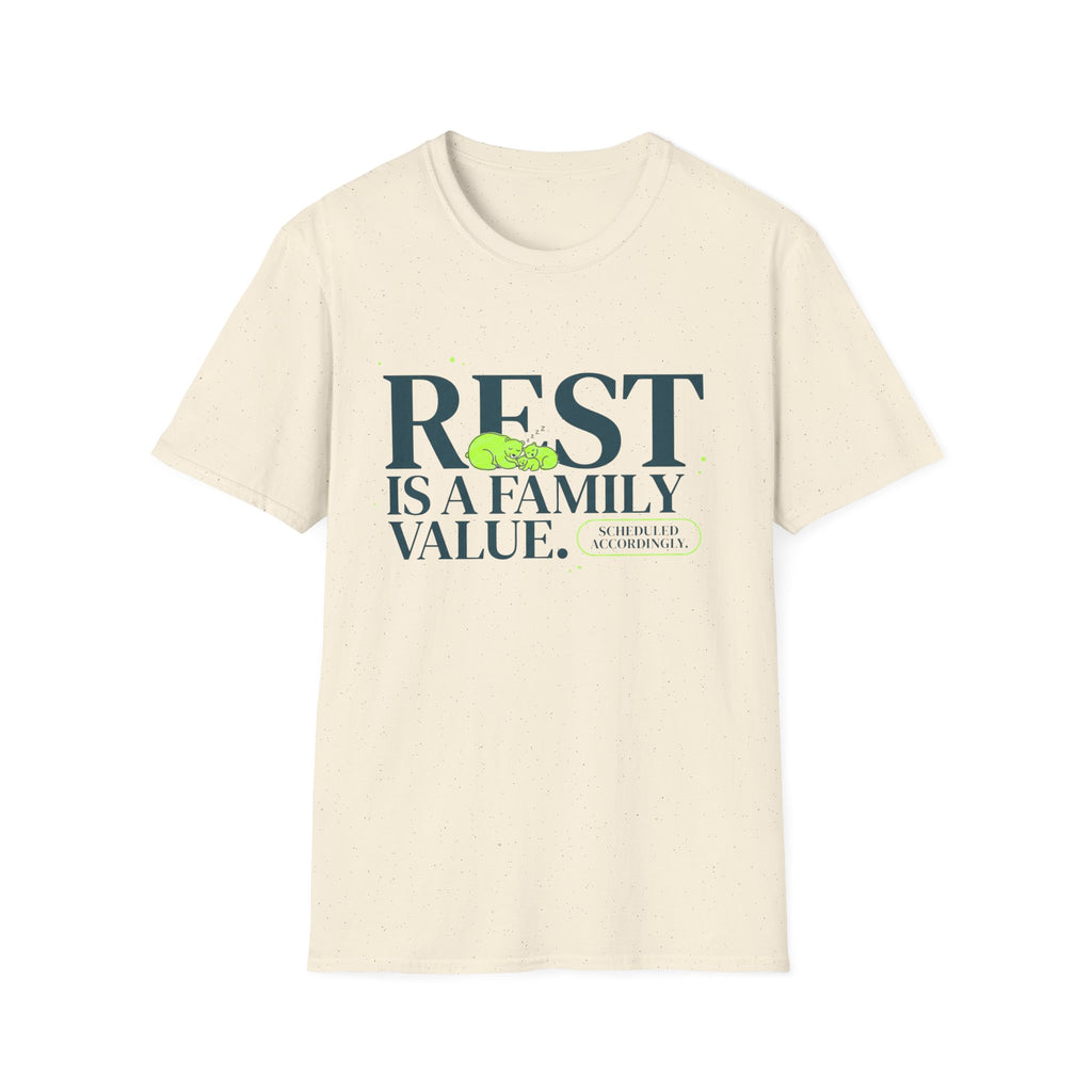 Rest Is a Family Value T-Shirt