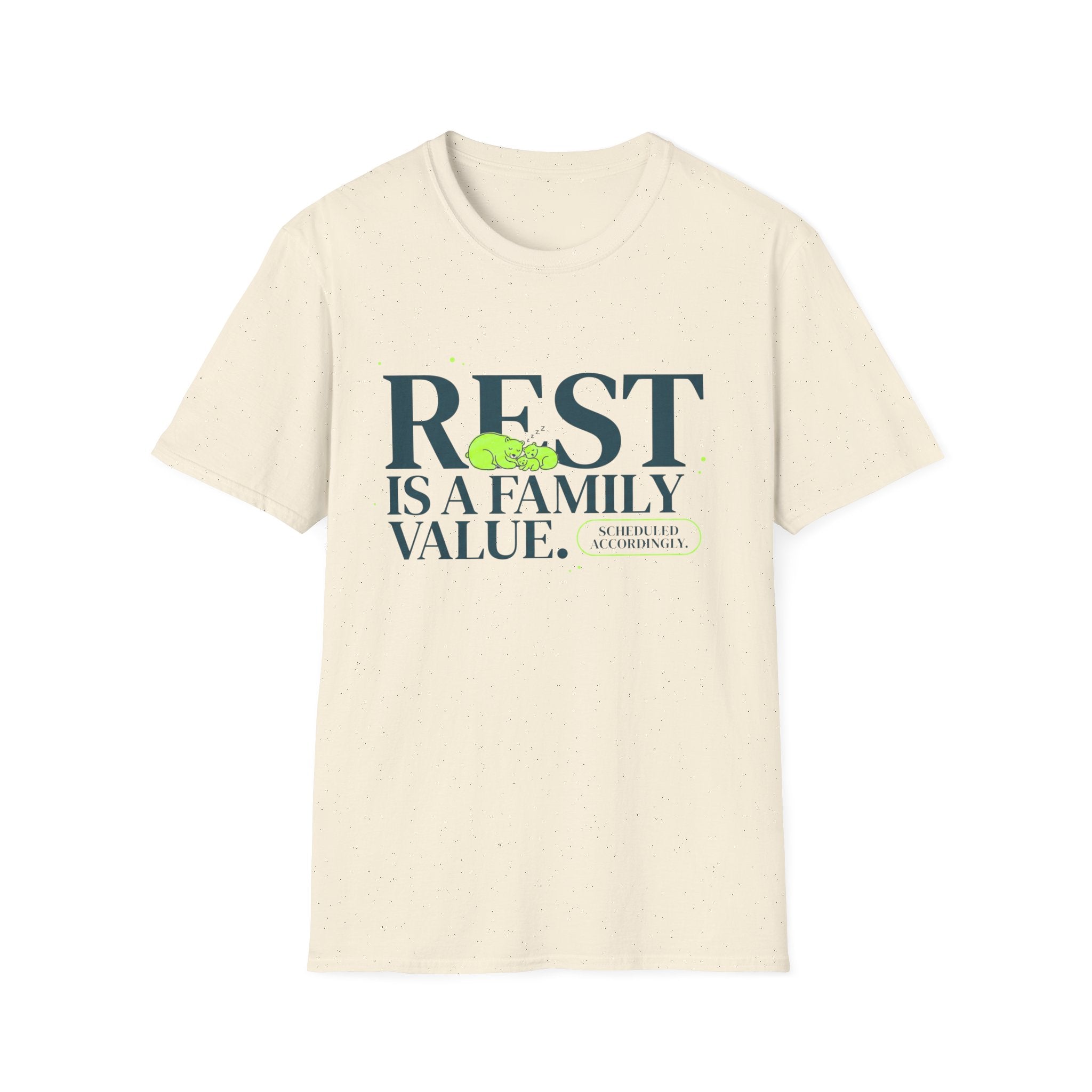 Rest Is a Family Value T-Shirt
