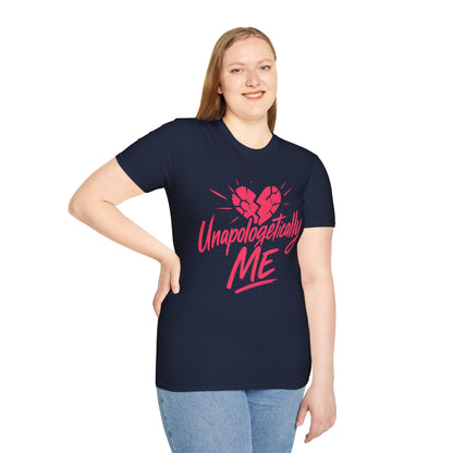 Unapologetically Me T-Shirt