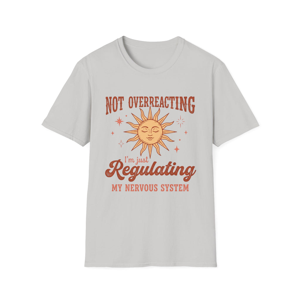 Not Overreacting Sun T-Shirt