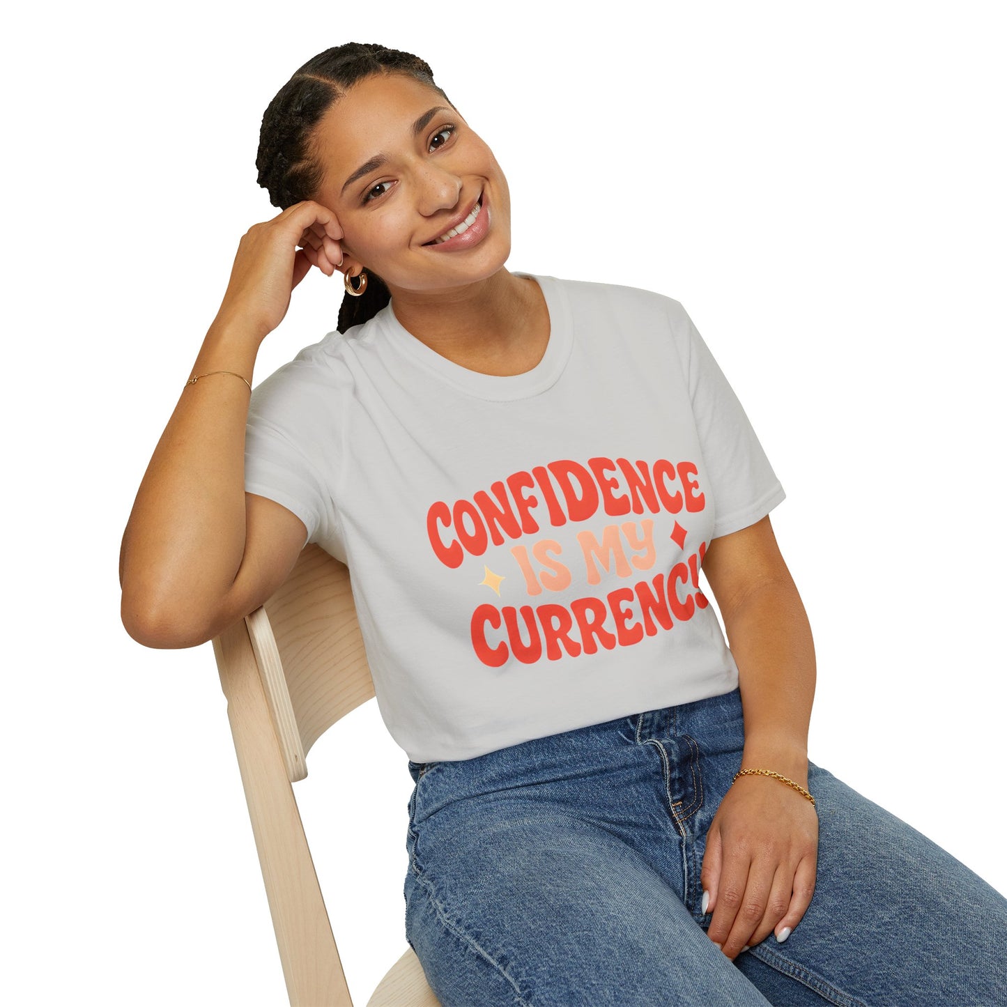 Confidence Is My Currency T-Shirt