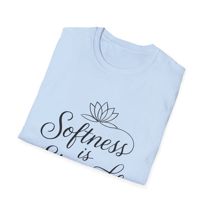 Softness is Strength T-Shirt