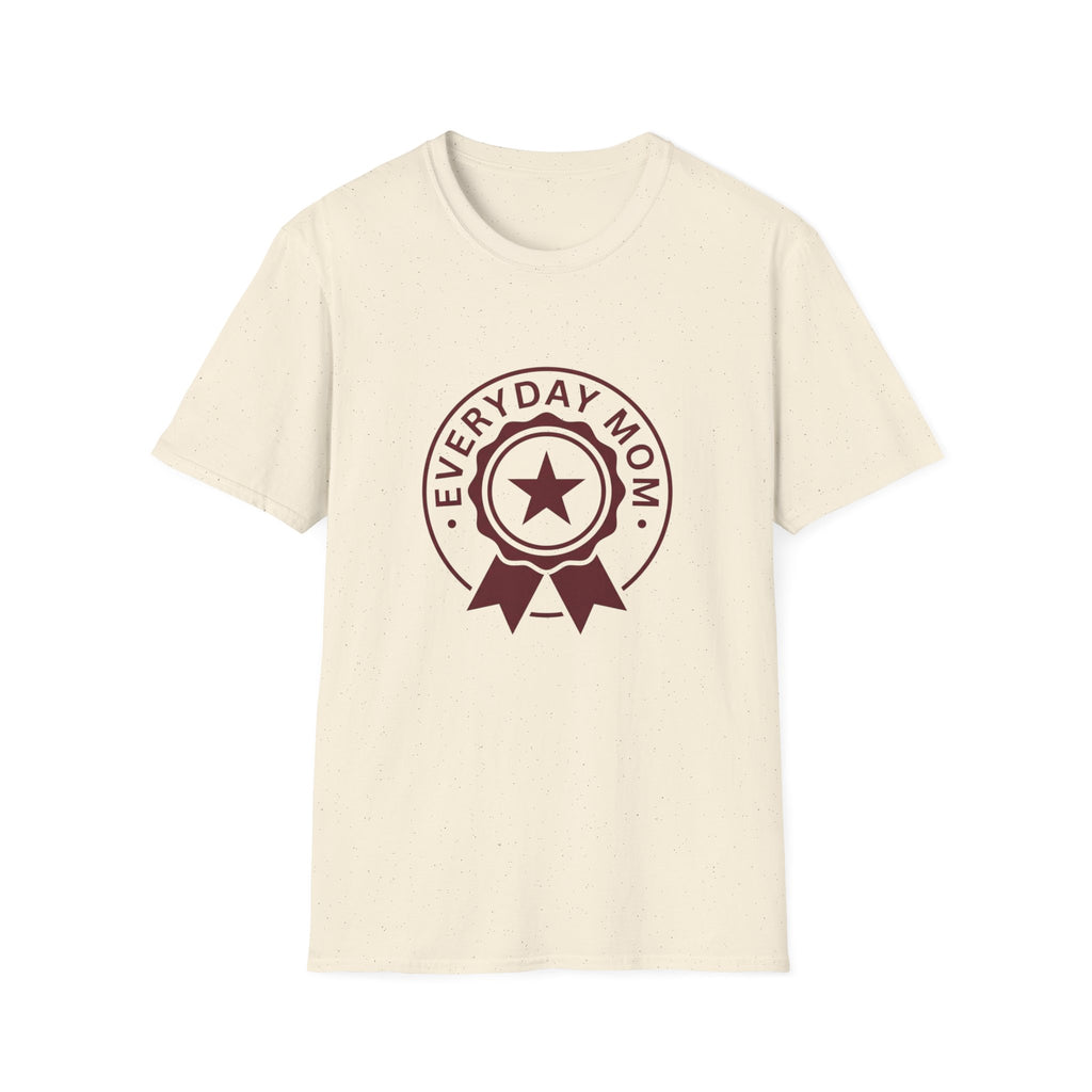 Everyday Mom Award T-Shirt