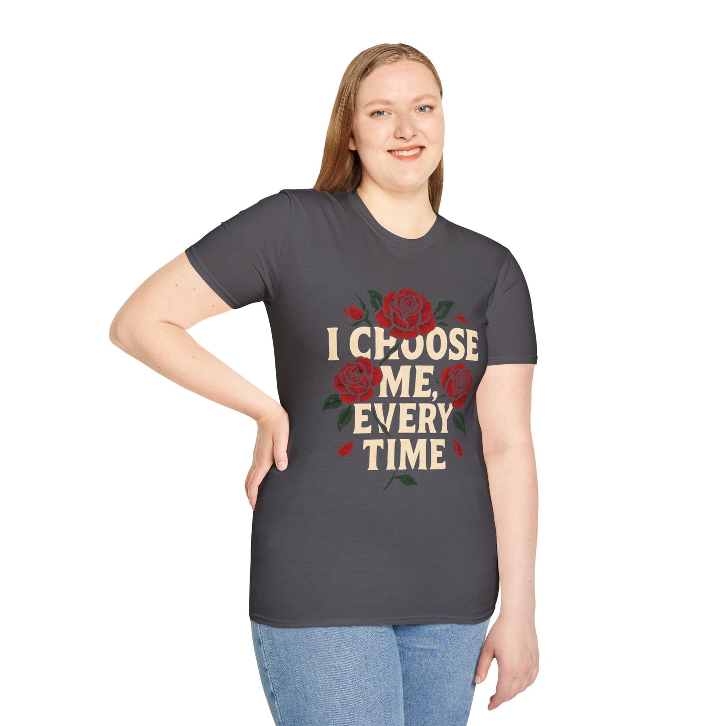 I Choose Me, Every Time Tee