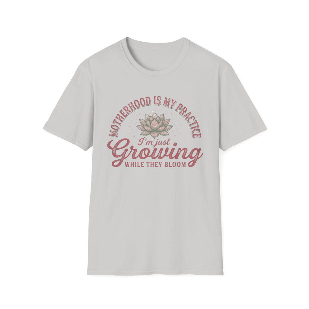 Motherhood Is My Practice T-Shirt