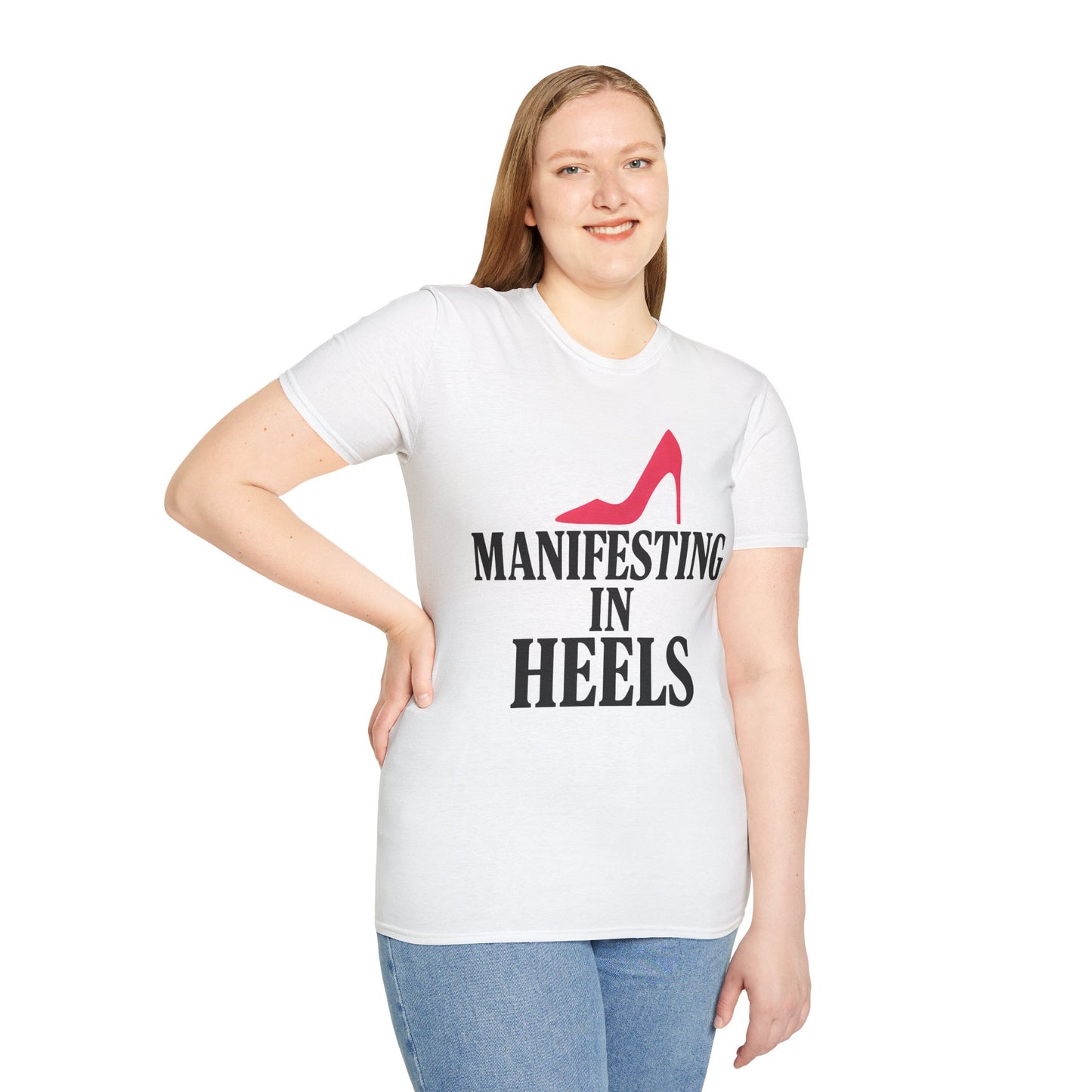 Manifesting in Heels T-Shirt