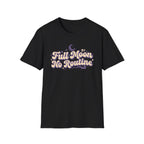 "Full Moon No Routine"  T-Shirt