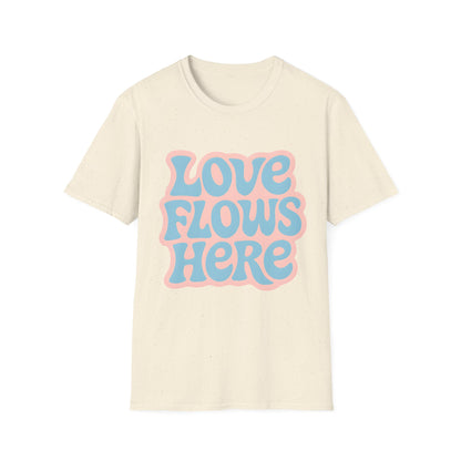 Love Flows Here T-Shirt