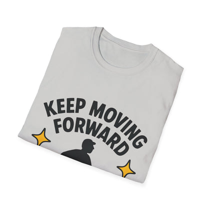 Keep Moving Forward T-Shirt