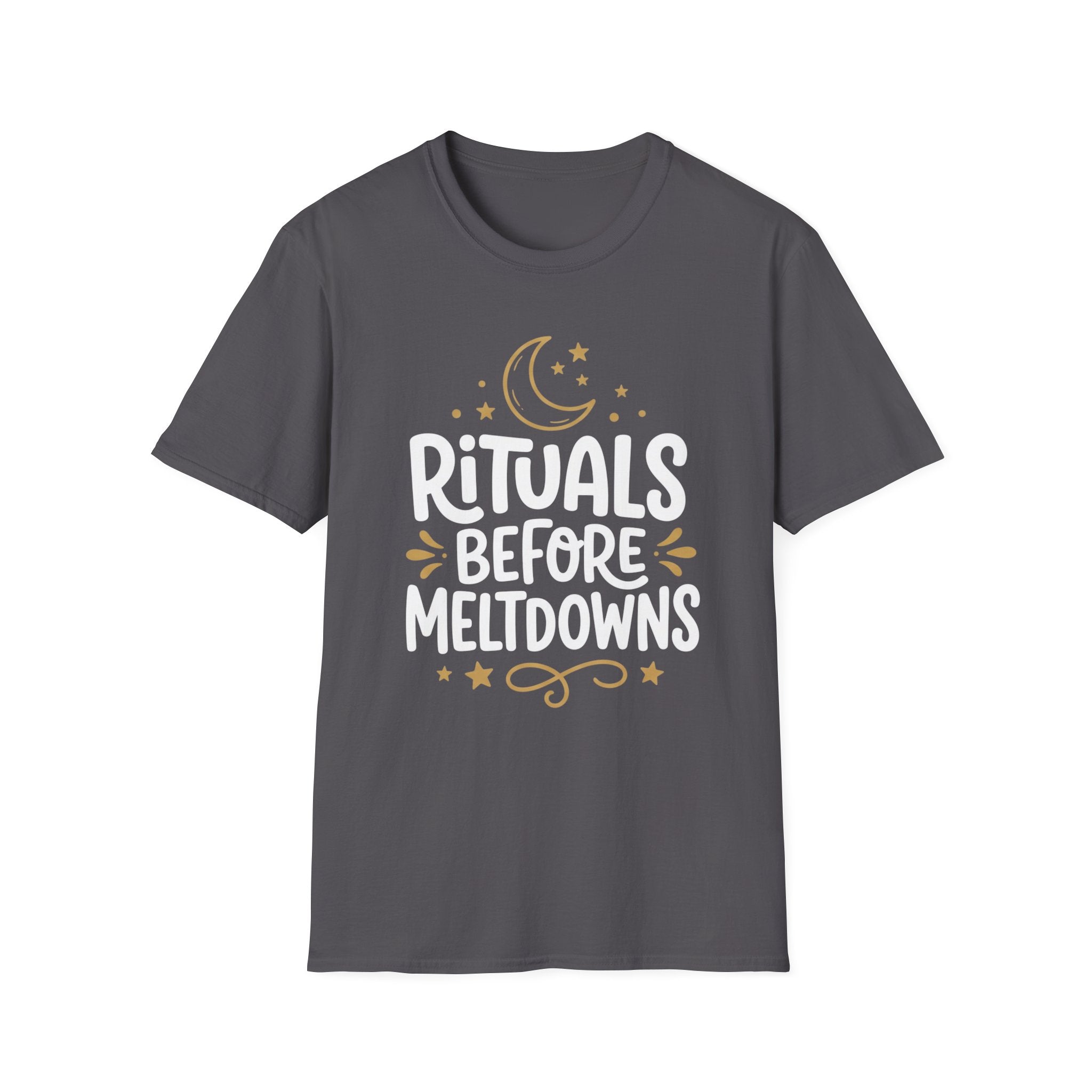 Rituals Before Meltdowns T-Shirt