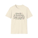 Still Growing, Still Guiding T‑Shirt