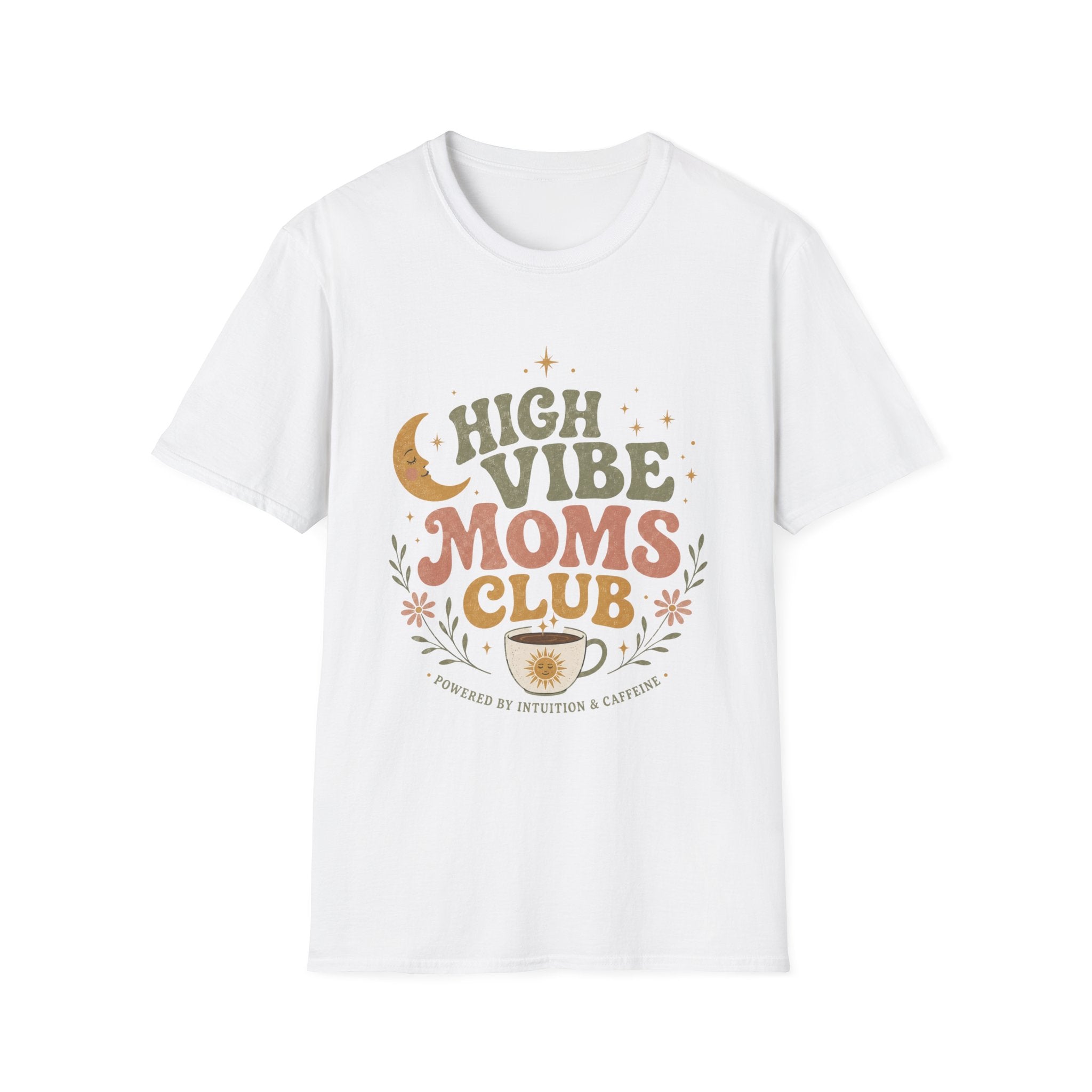 High Vibe Moms Club T-Shirt
