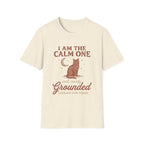 I Am The Calm One Cat T-Shirt