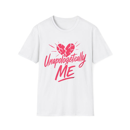 Unapologetically Me T-Shirt