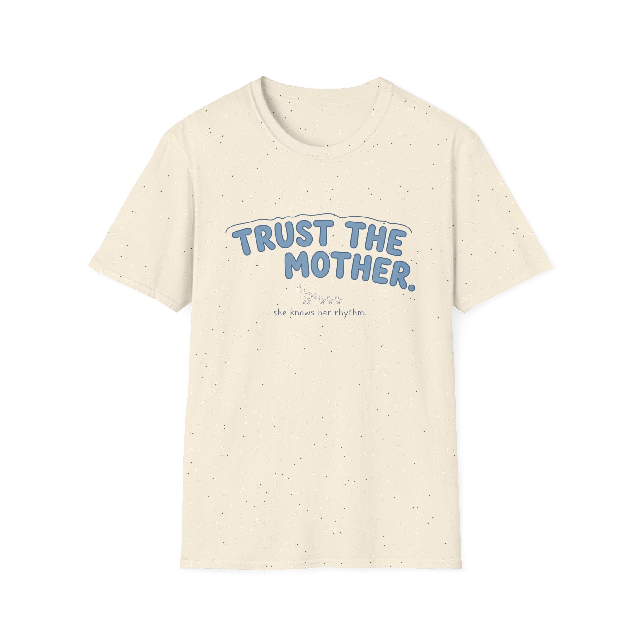 Trust the Mother T-shirt