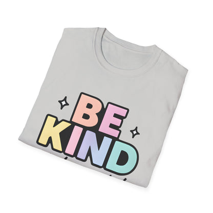 Be Kind or Be Quiet T-Shirt
