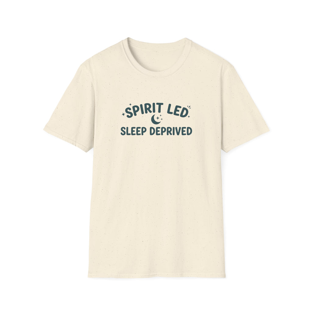 Spirit Led, Sleep Deprived T-Shirt