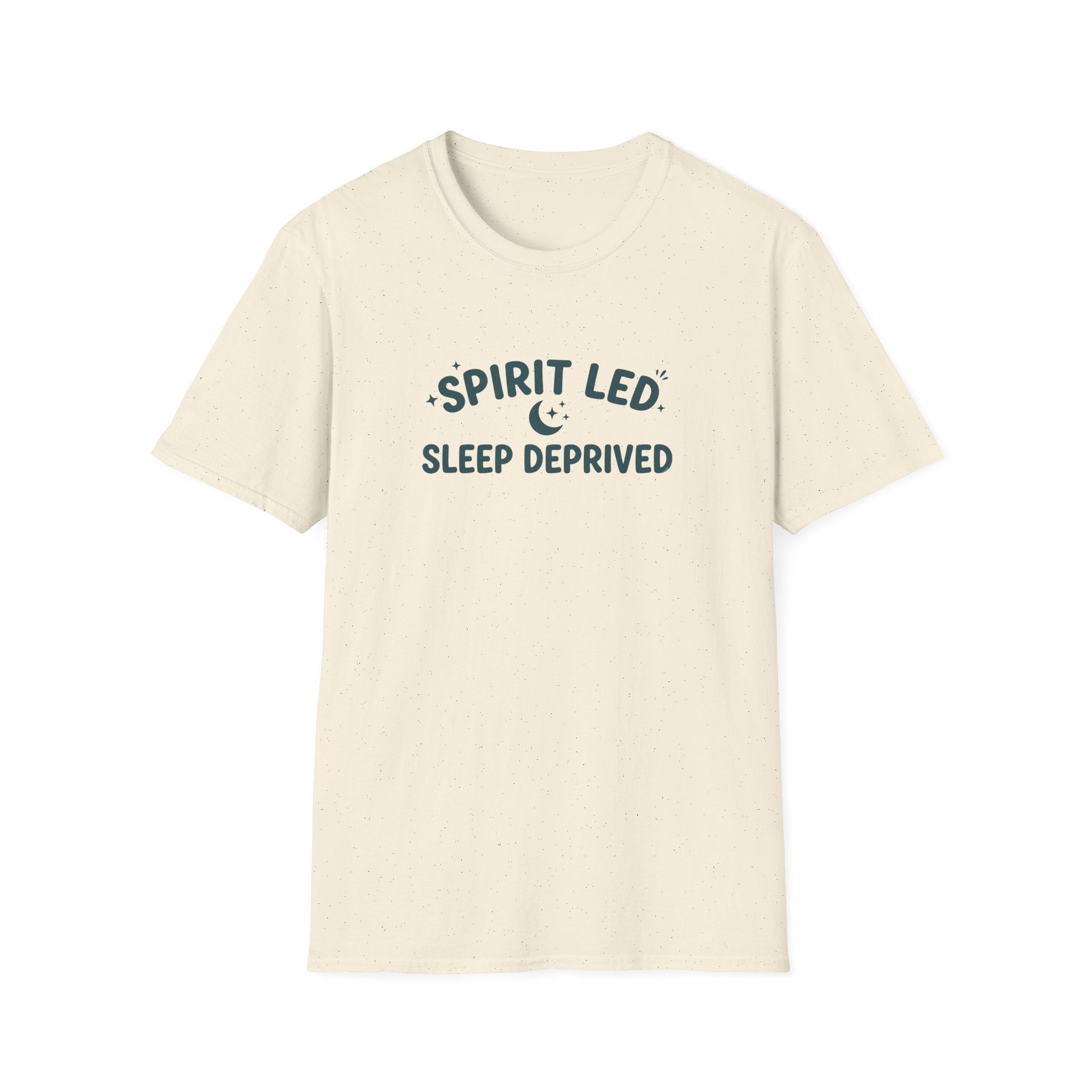 Spirit Led, Sleep Deprived T-Shirt