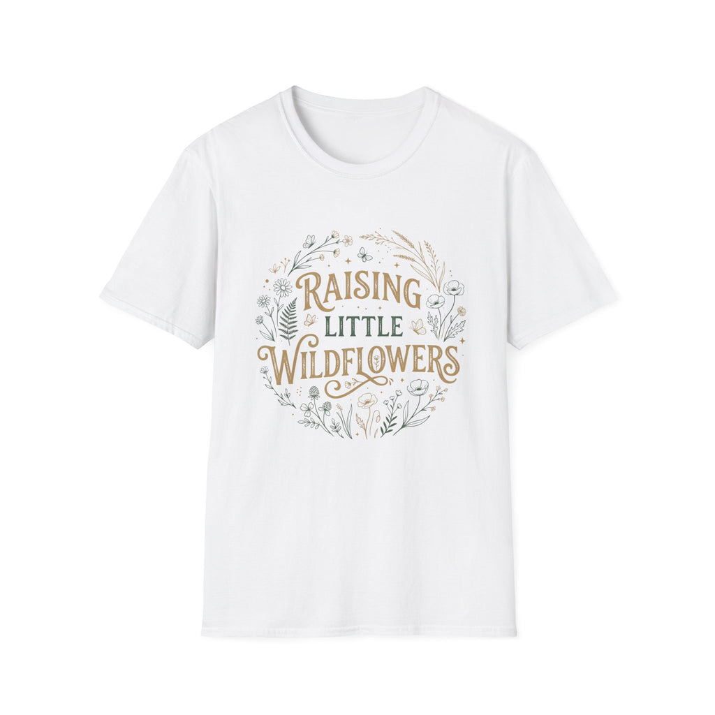 Raising Little Wildflowers T-Shirt