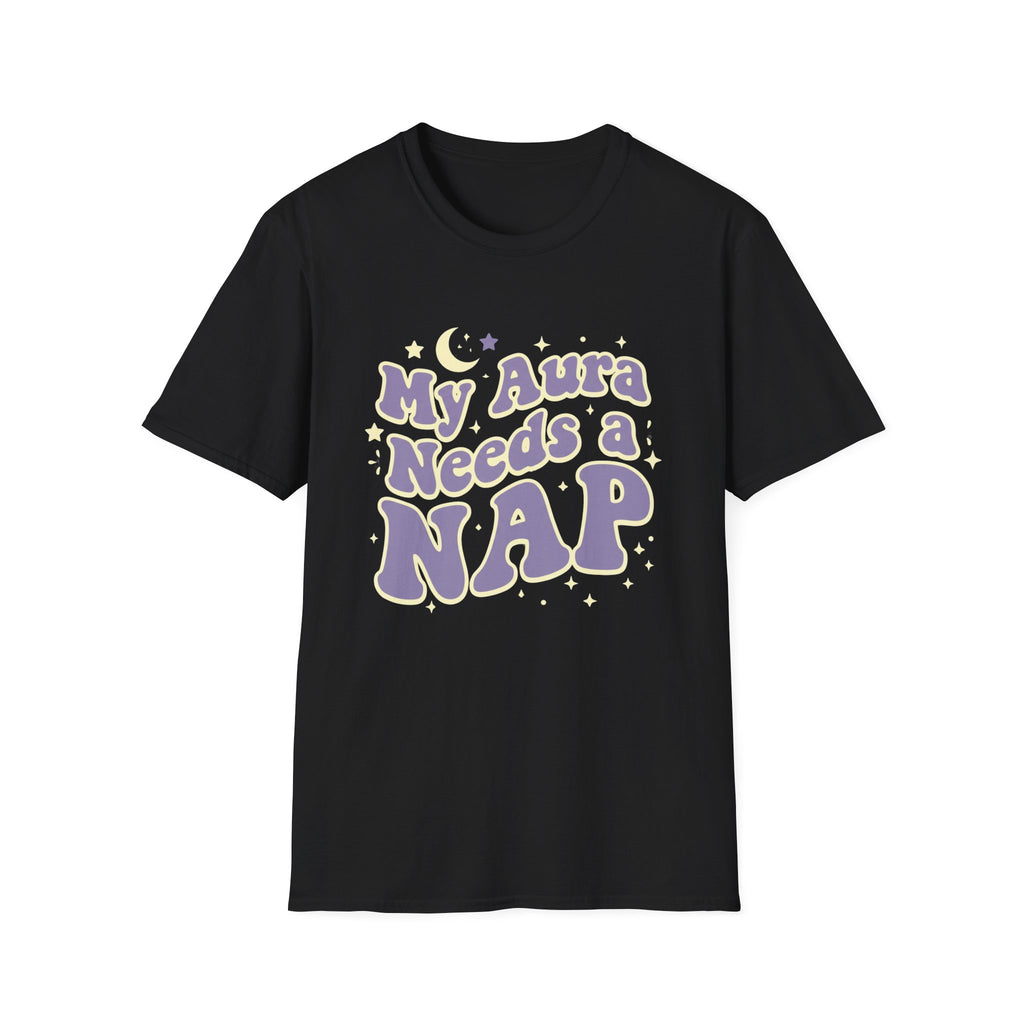 My Aura Needs a Nap T-Shirt