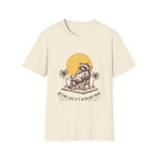 "Acting Like It's Already Mine" T-shirt