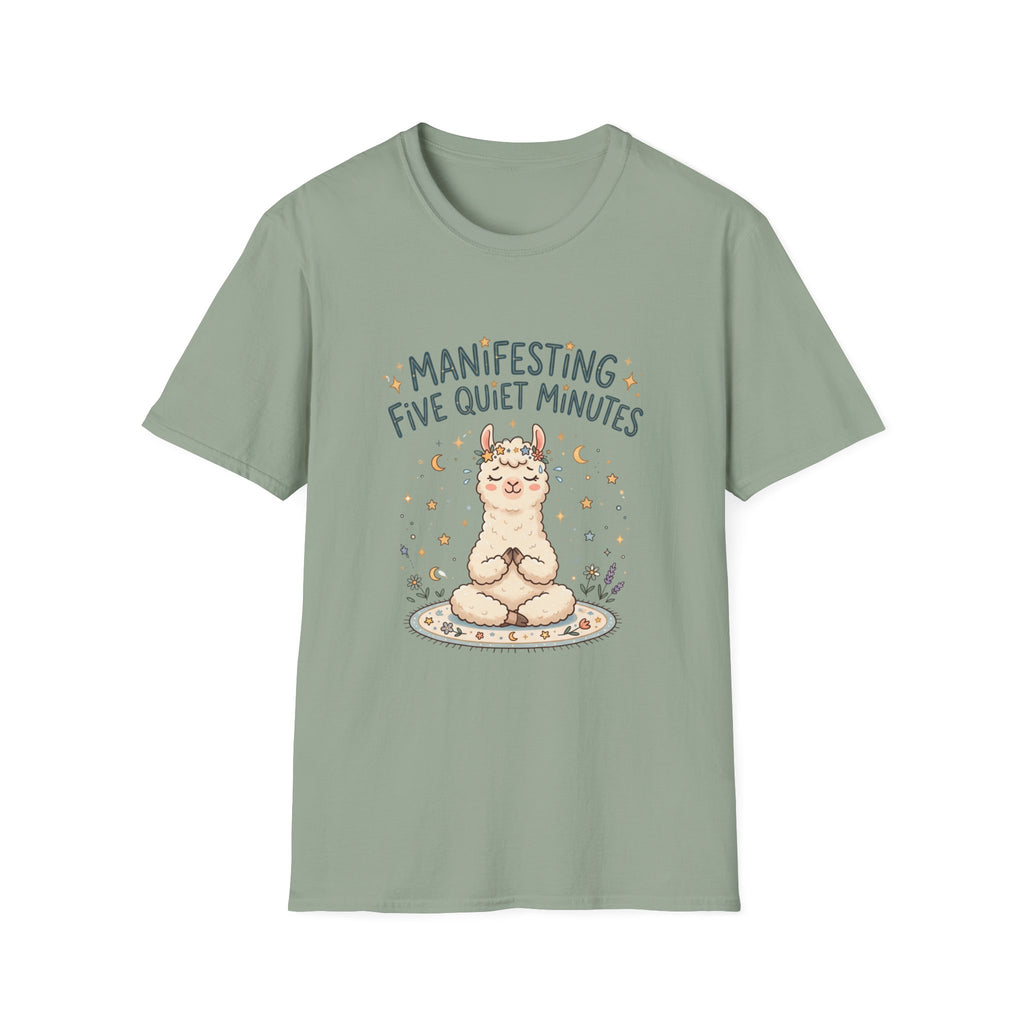 Manifesting Five Quiet Minutes T-Shirt