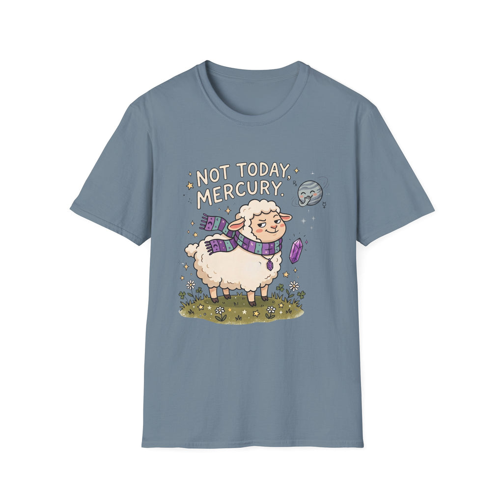 Not Today, Mercury T-Shirt