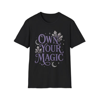 Own Your Magic T-Shirt