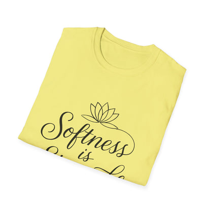 Softness is Strength T-Shirt