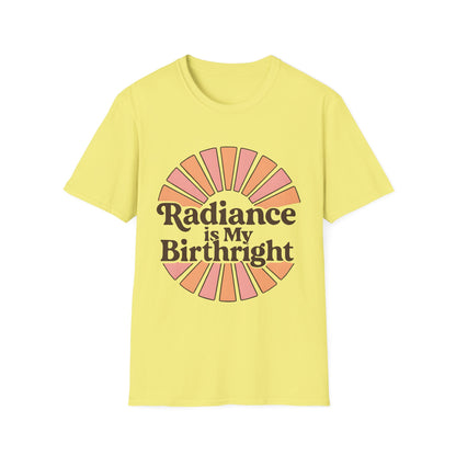 Radiance is My Birthright T-Shirt