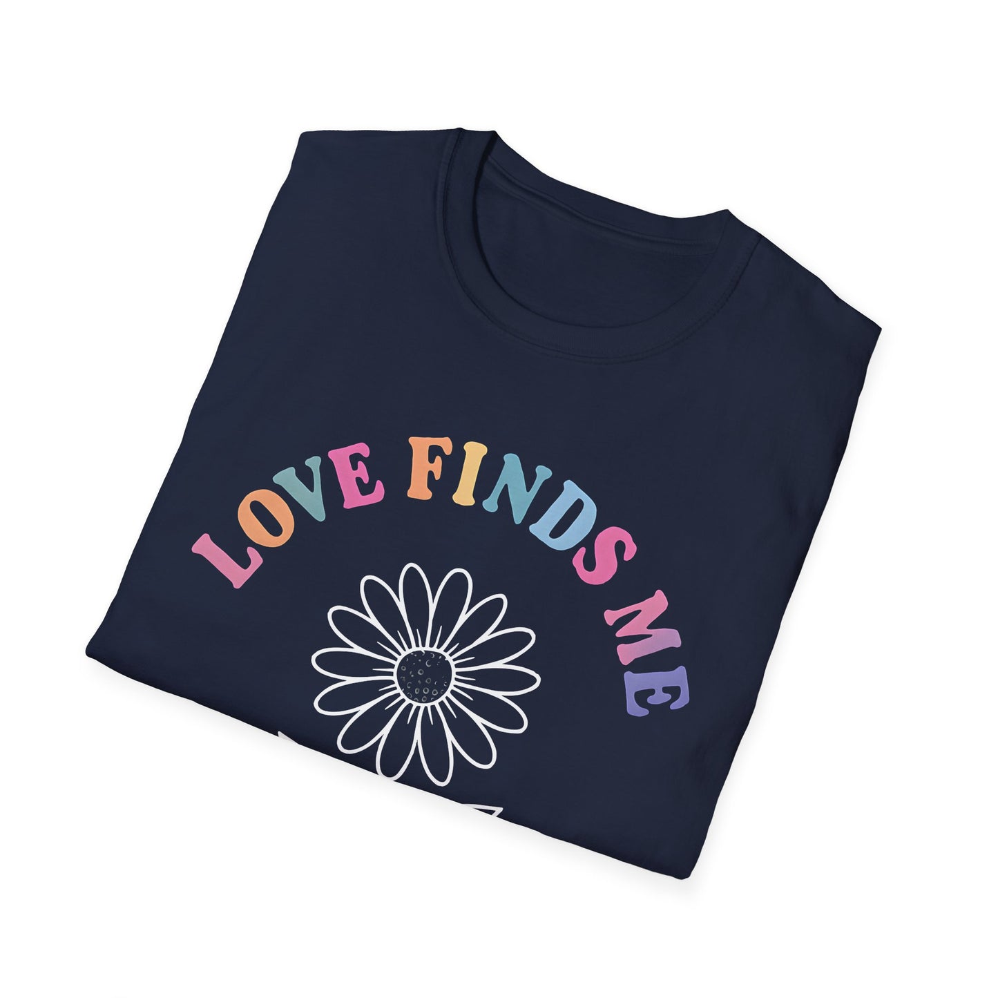 Love Finds Me T-Shirt