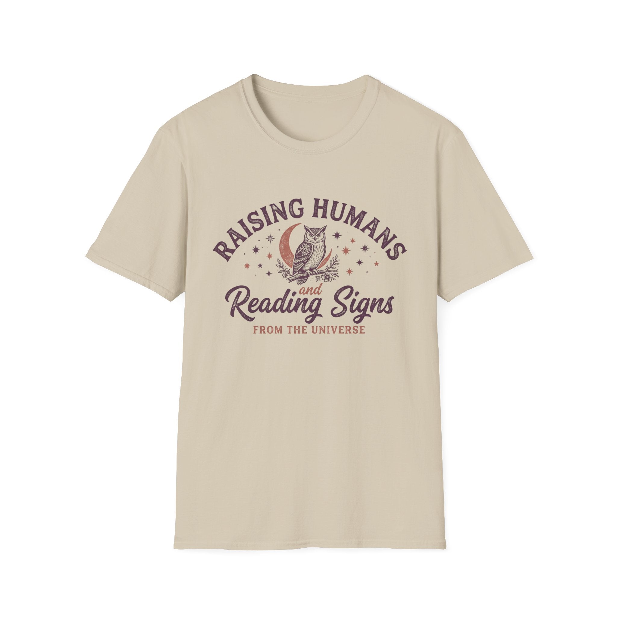 "Raising Humans and Reading Signs" T-shirt