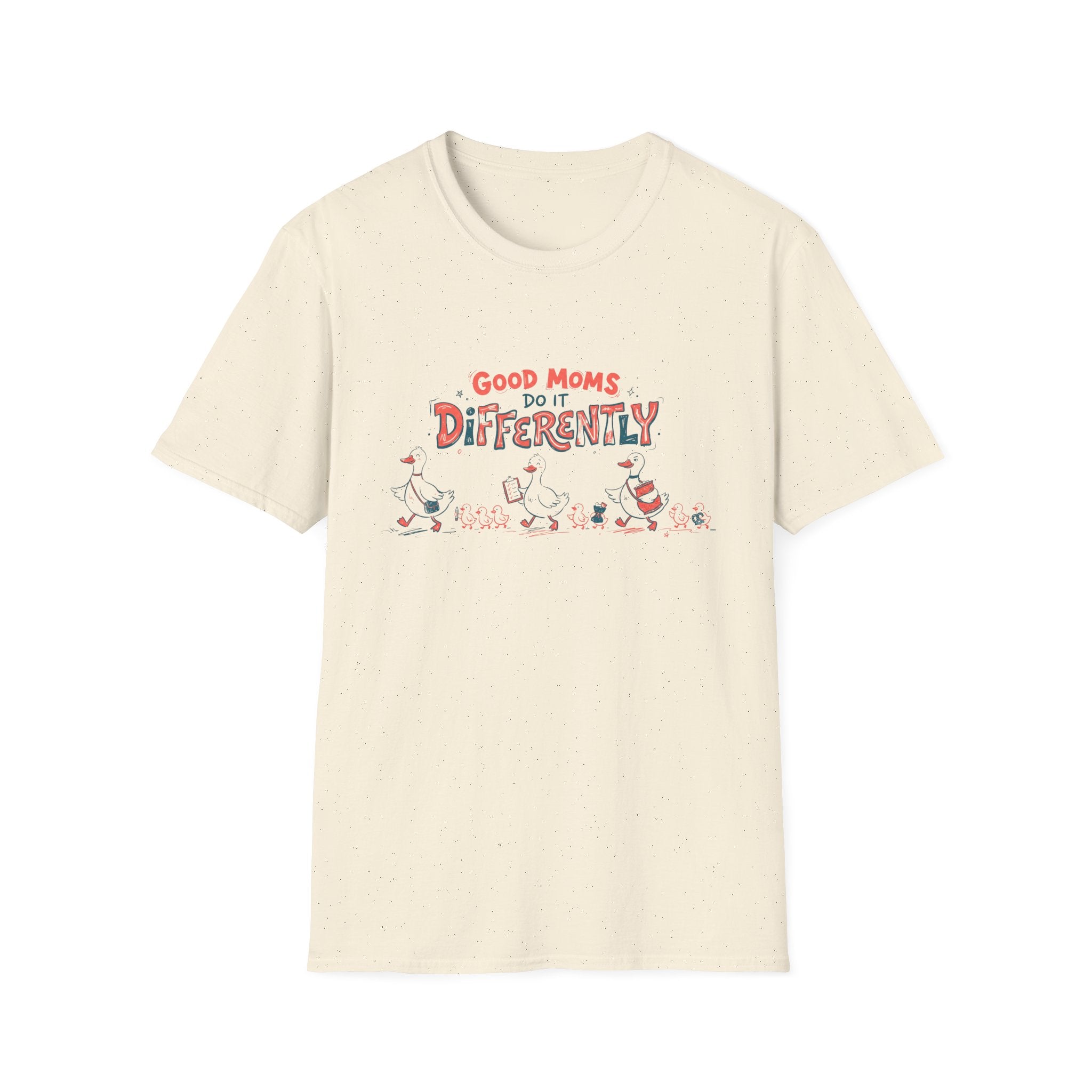 Good Moms Do It Differently T-shirt