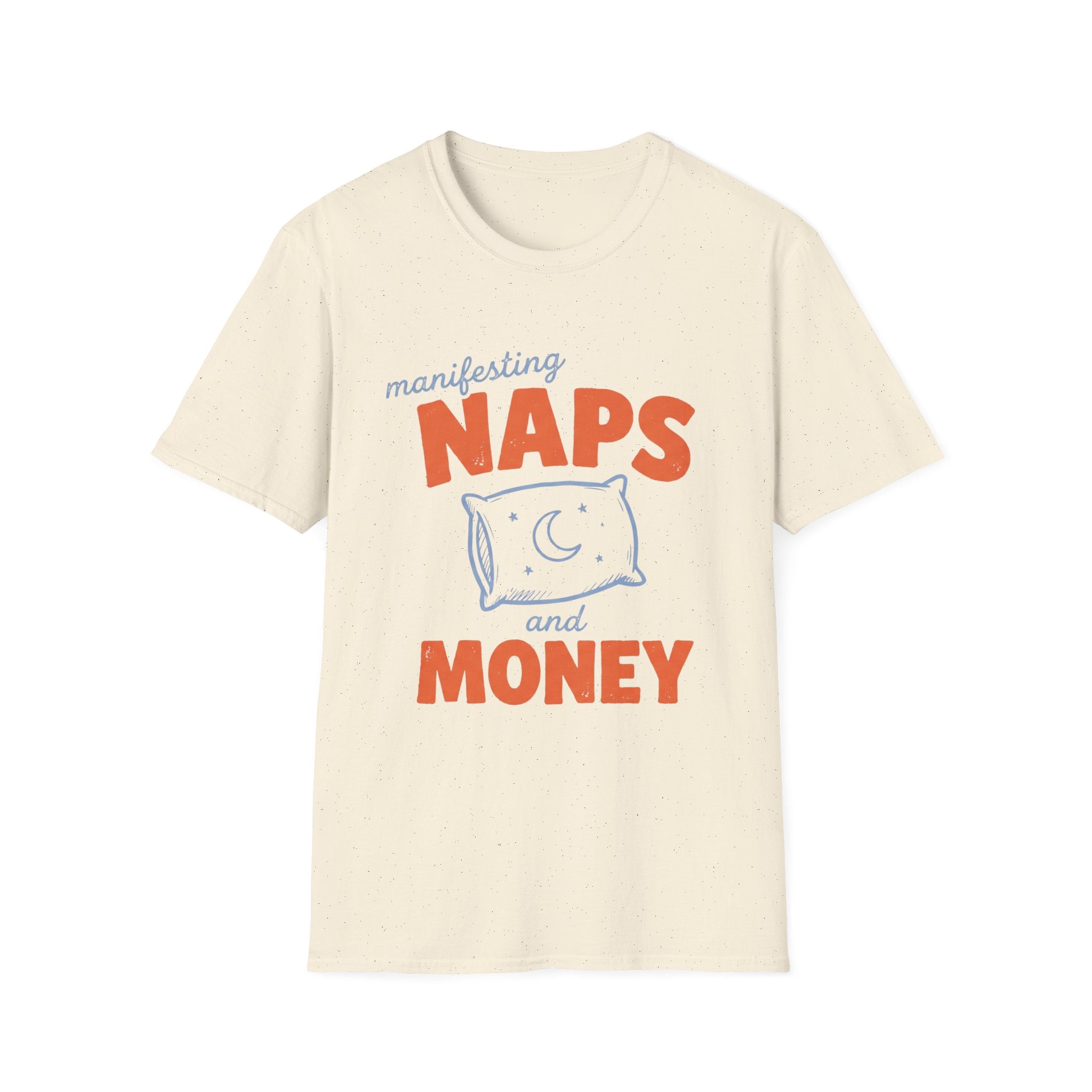 Manifesting Naps and Money T‑Shirt
