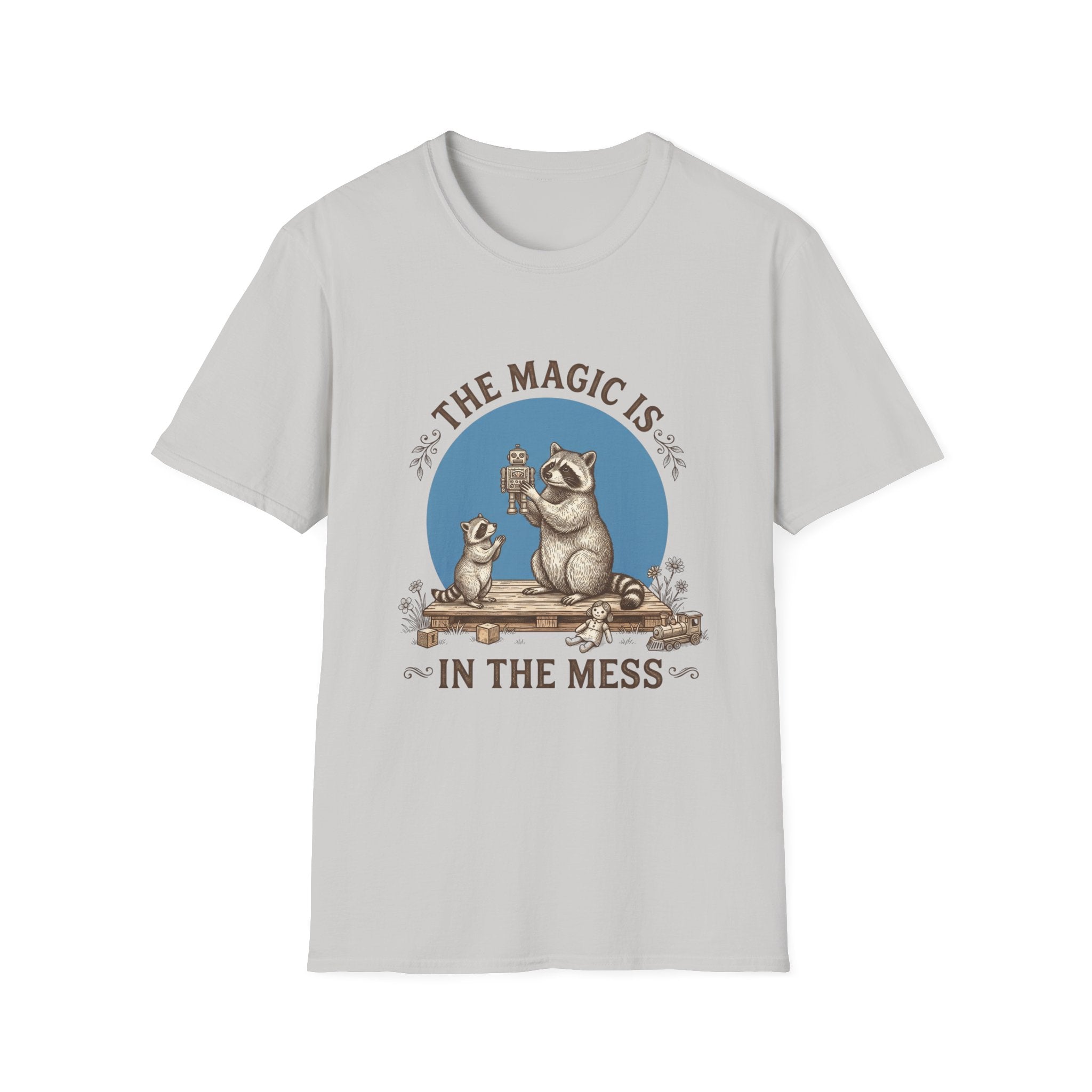 The Magic Is in the Mess T-Shirt