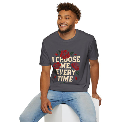 I Choose Me, Every Time Tee