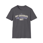 My Chakras Are Touched Out T-Shirt
