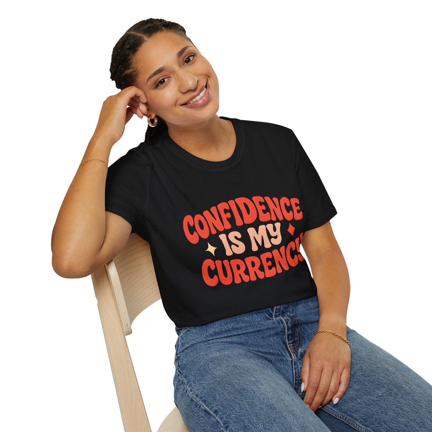 Confidence Is My Currency T-Shirt
