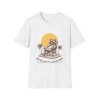 "Acting Like It's Already Mine" T-shirt