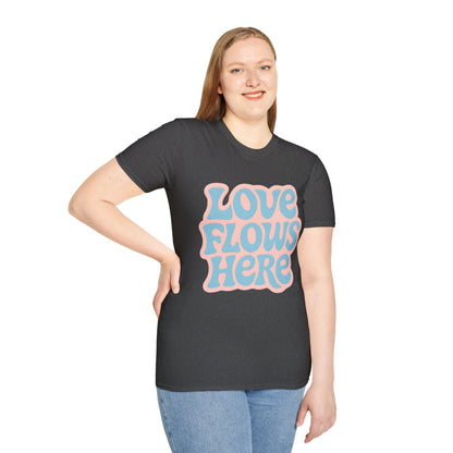 Love Flows Here T-Shirt