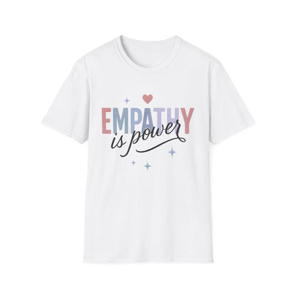 Empathy is Power T-Shirt